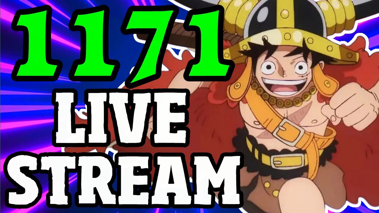 One Piece Chapter 1171 Breakdown Stream!