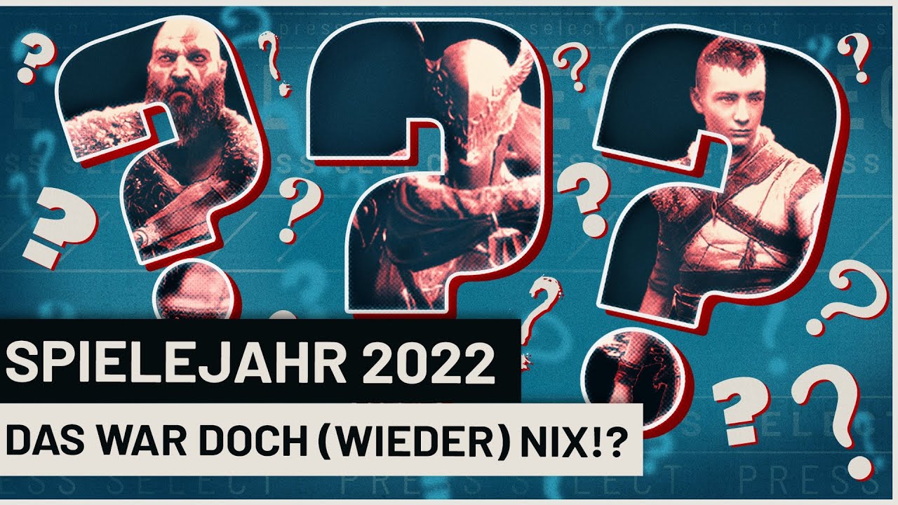 2022 im Gaming-Recap: Eine Enttäuschung!? | Press Select