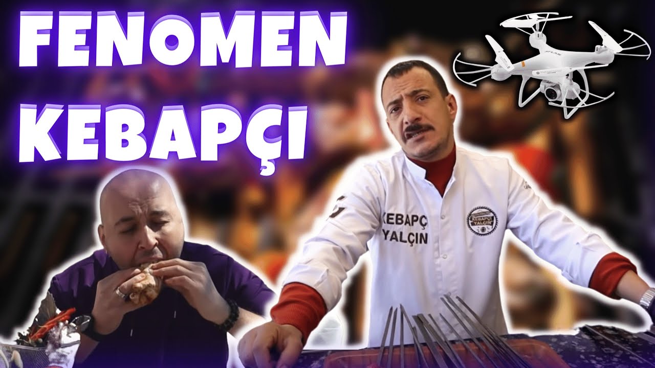 BİZ BÜYÜK YAPIYORUZ NE YEDİĞİNİ BİLSİNLER!! DRONELİ FENOMEN KEBAPÇI!!!