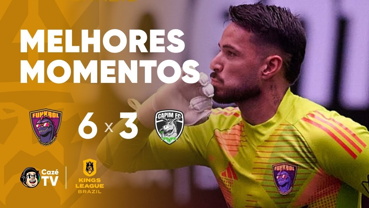 MELHORES MOMENTOS: FUNKBOL 6 X 3 CAPIM | KINGS LEAGUE BRASIL | 3&ordf; RODADA DA KINGS CUP