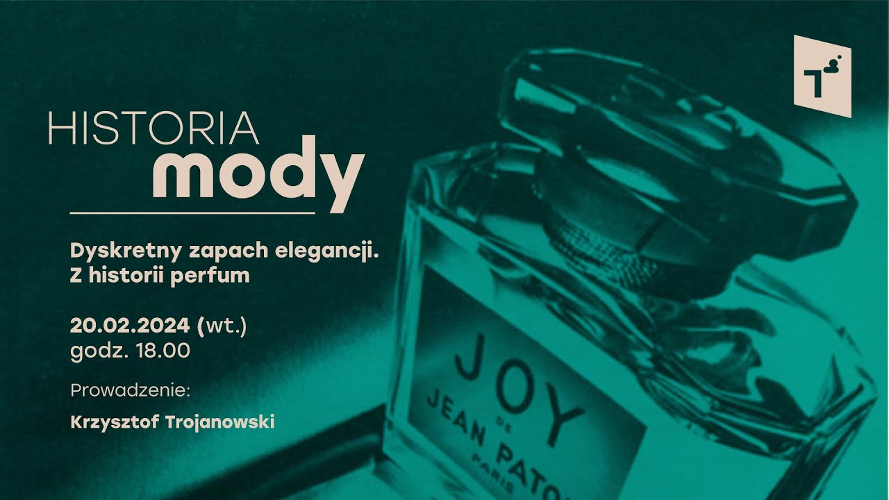 Historia Mody: Dyskretny zapach elegancji. Z historii perfum prowadzi: prof.  Krzysztof Trojanowski