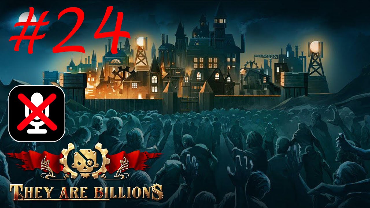 They Are Billions #24 - Орда Зомби 11244