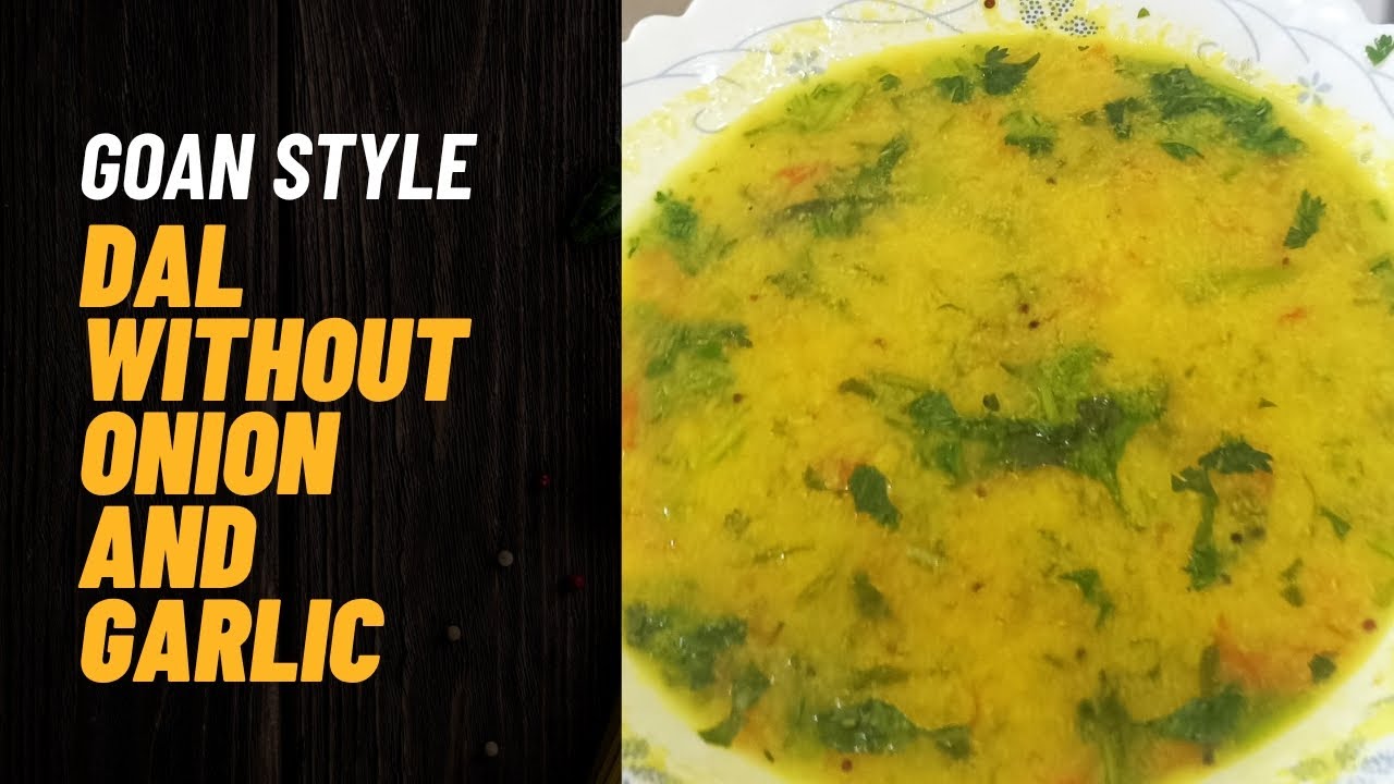 Goan Style Dal without Onion and garlic