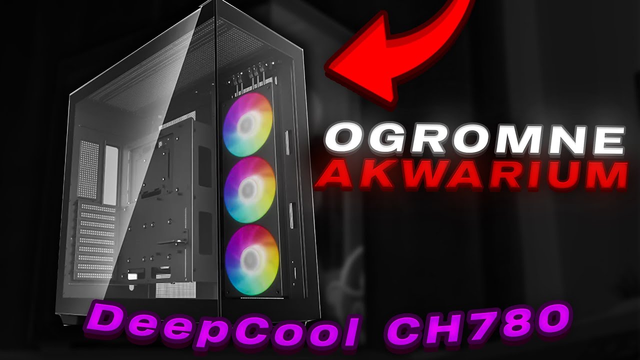 DeepCool CH780 - OGROMNA obudowa typu akwarium !!! Test i Recenzja PL.