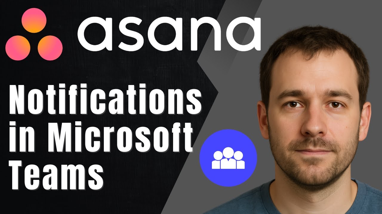 Asana: How to Get Notifications in Microsoft Teams (2025 Integration & Workflow Automation Tutorial)