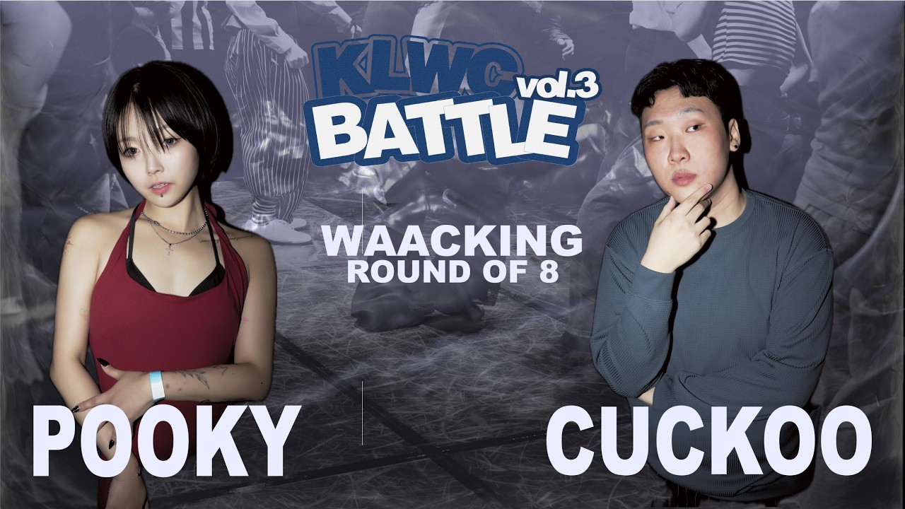 Pooky vs Cuckoo | WAACKING SIDE | ROUND OF 8  |  KLWC BATTLE vol.3