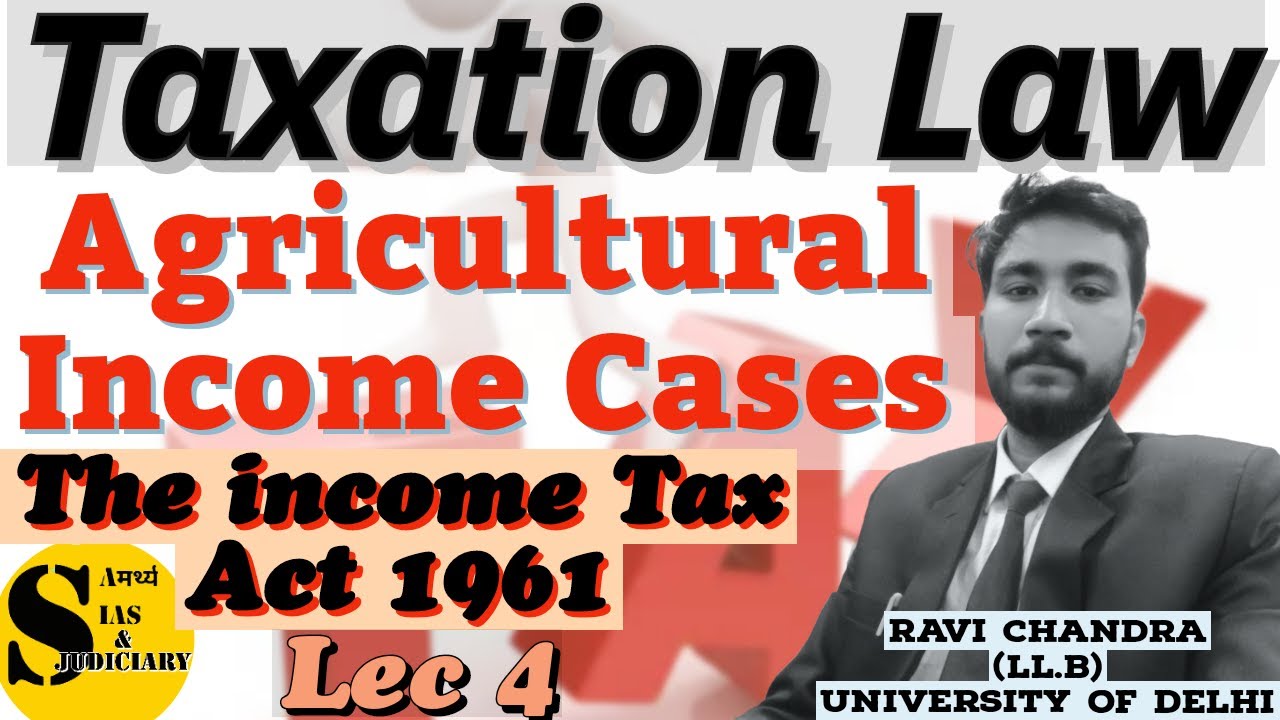 Concept of Agricultural Income ! L4 by Samarthya IAS & JUDICIARY #incometax #taxation #income