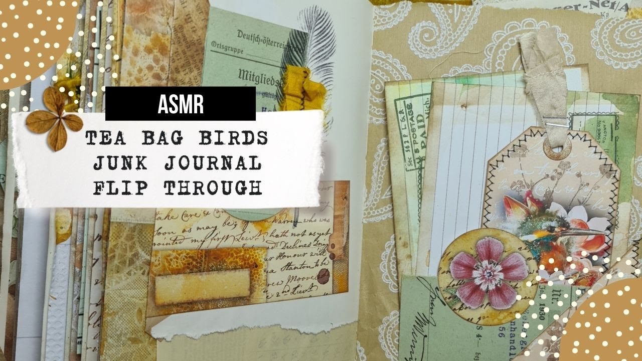FLIP THROUGH: TEA BAG BIRDS JUNK JOURNAL 🟢 ASMR 🟢 paper sounds - no music - no talking