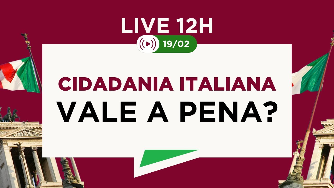 [Cidadania italiana] Por que reconhecer? Direitos, oportunidades e vantagens