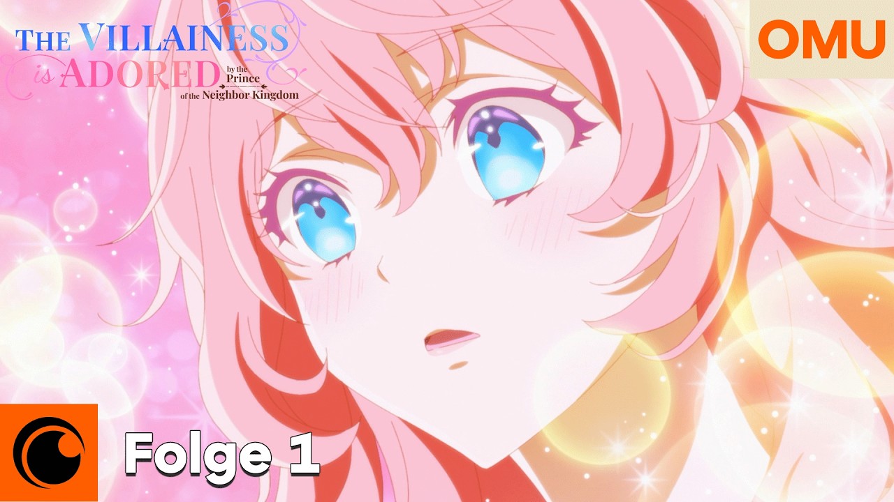 The Villainess Is Adored by the Prince of the Neighbor Kingdom | Folge 1 | SUB
