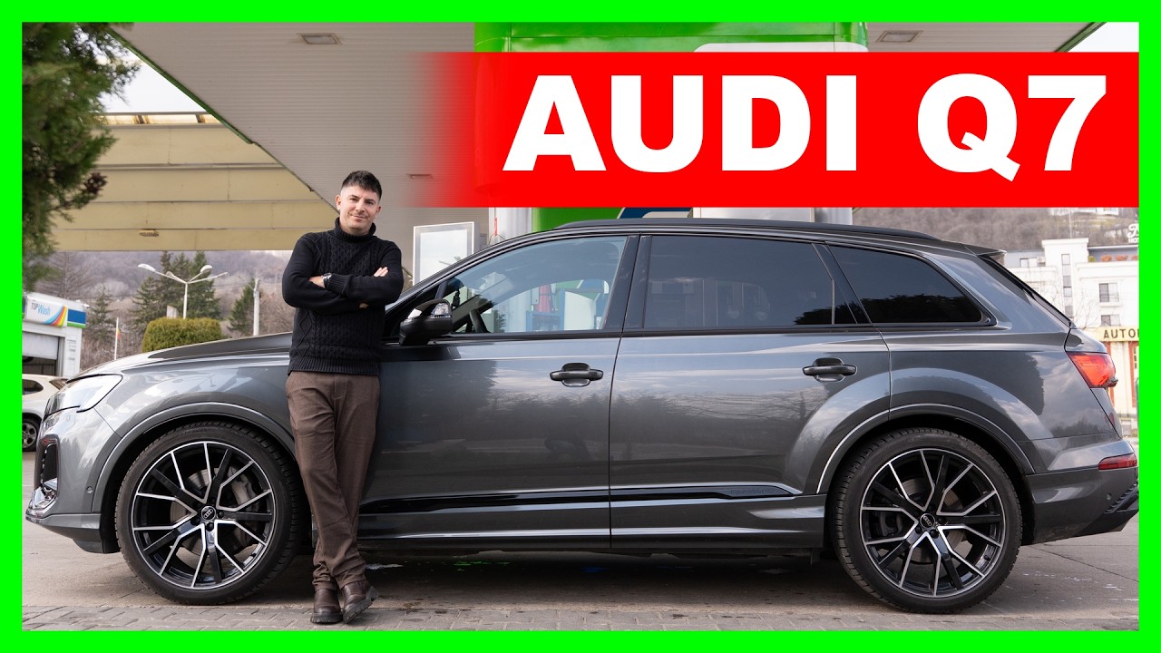 Cel mai practic Audi: Q7 55TFSI Quattro 2024 - Full Review