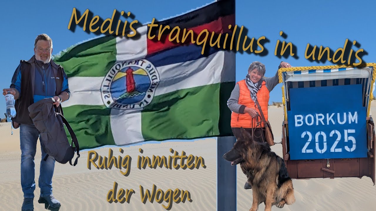 Borkum 2025  Ruhig inmitten der Wogen