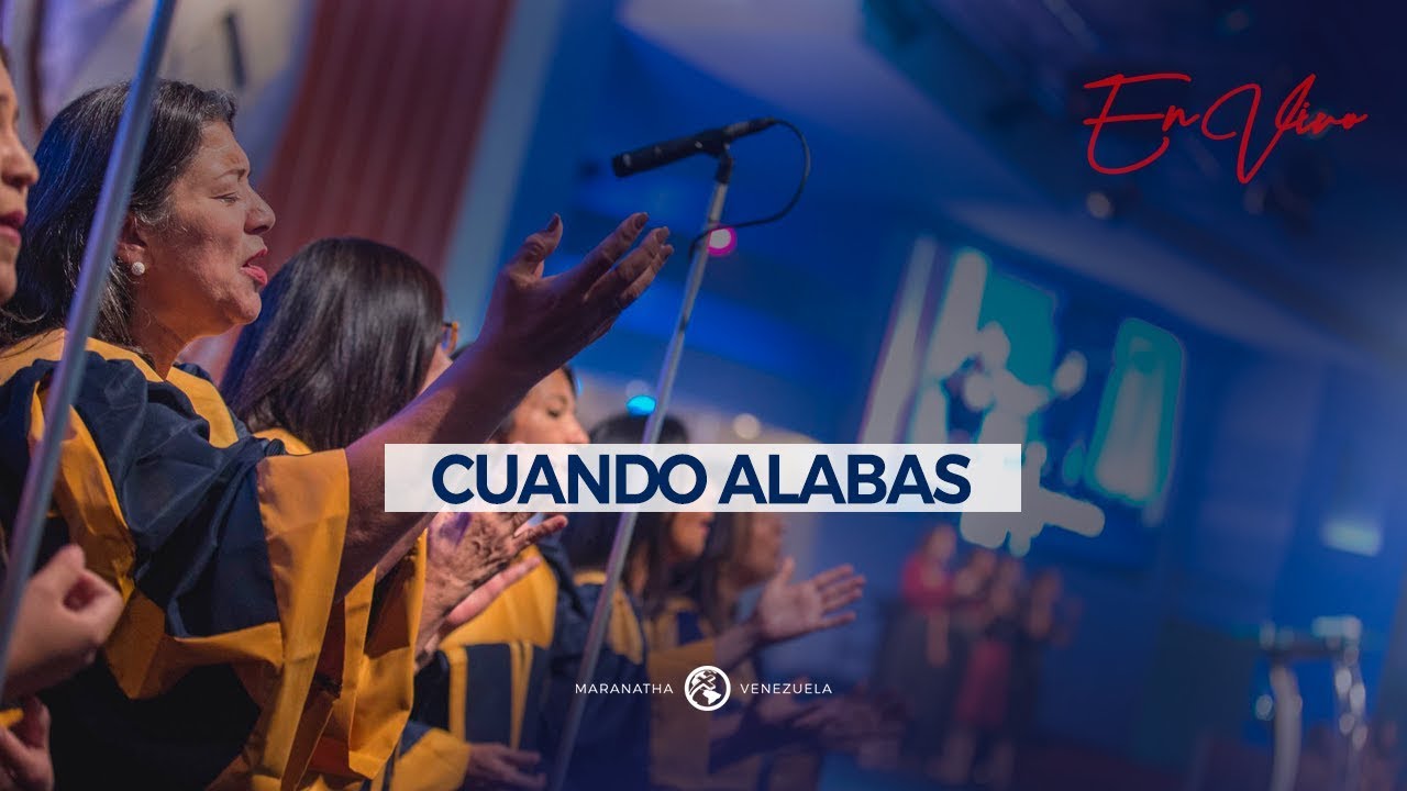 Cuando alabas - Alabanza | EN VIVO