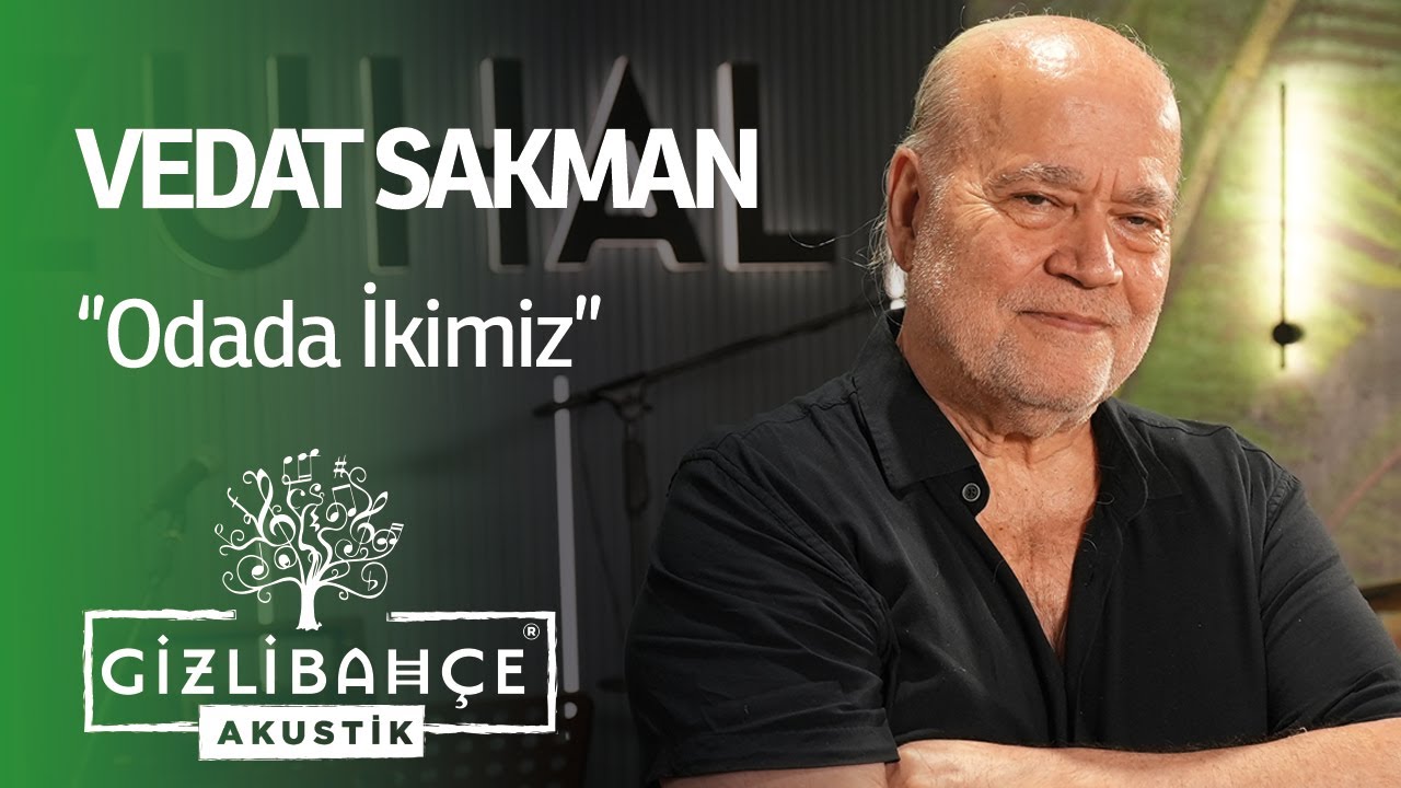 Vedat Sakman - Odada ikimiz ( Akustik)