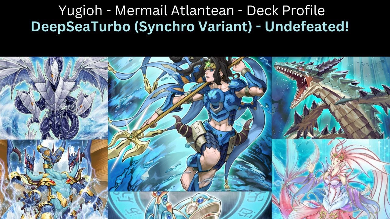 Yugioh - Just Another Undefeated Mermail Atlantean Deck Profile