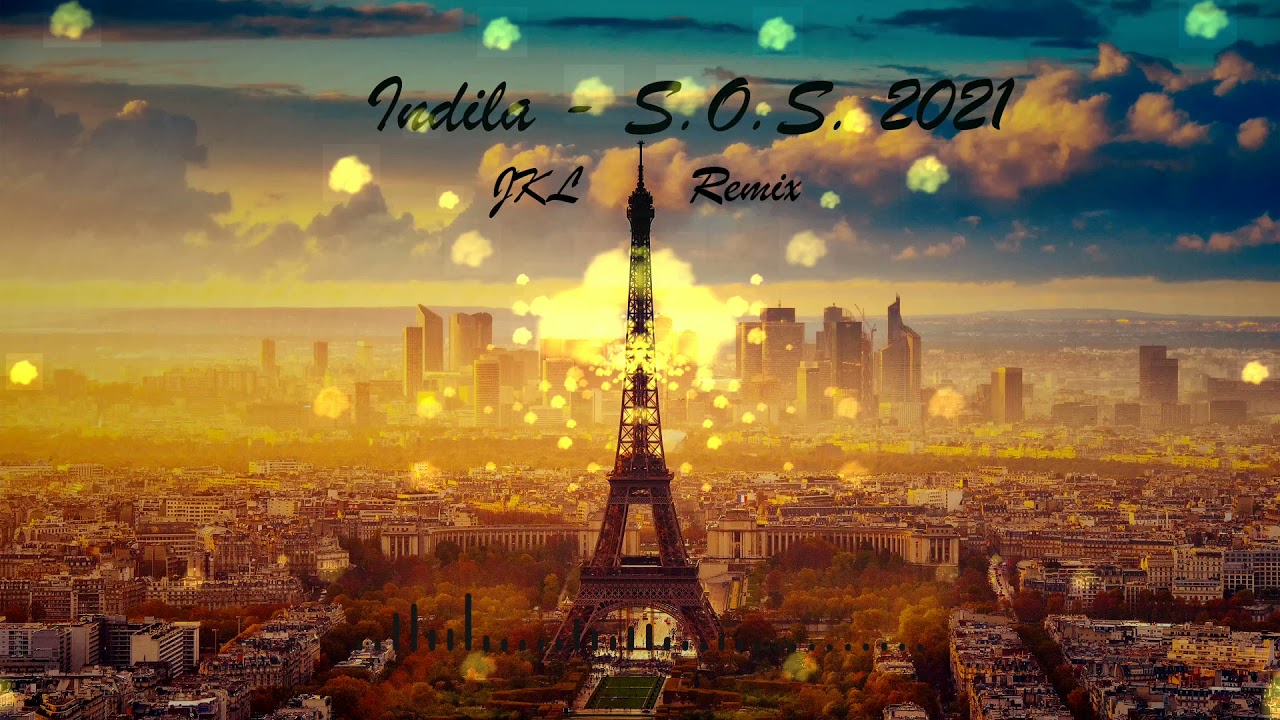 Indila - S.O.S. 2021 (JKL Remix)
