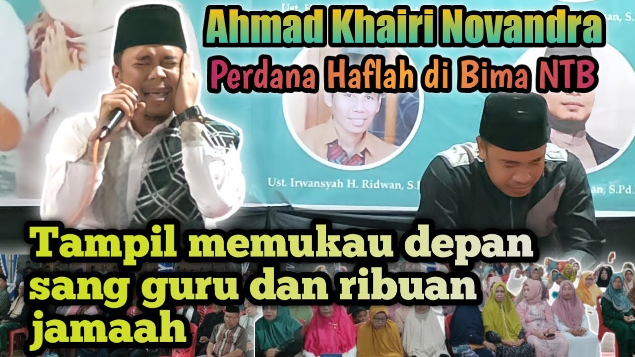 Ustd Ahmad Khairi Novandra (Qori Internasional asal Medan) perdana Haflah di Bima NTB