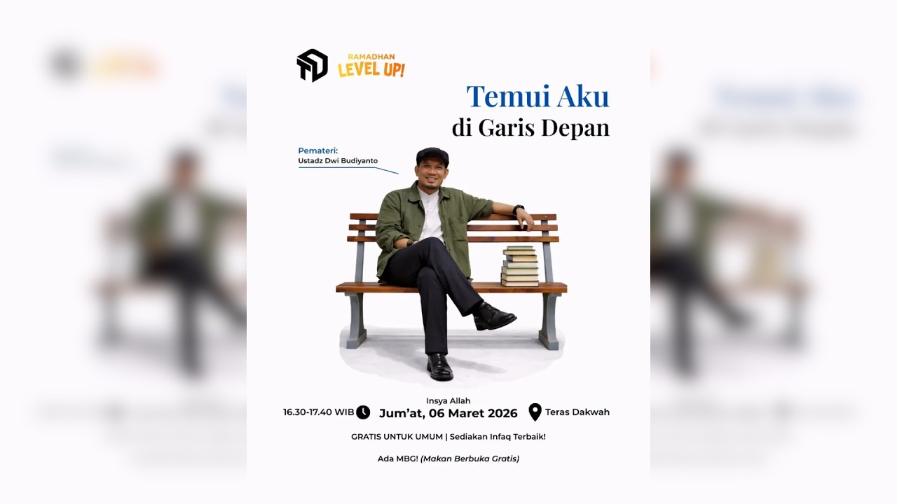 Temui Aku di Garis Depan - Ustadz Dwi Budianto - Ngaji Asyik