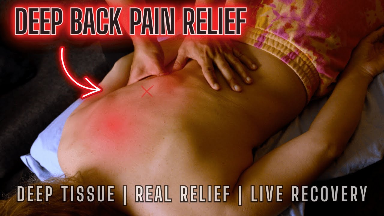 Deep Tissue Back Relief | Live Therapy Session