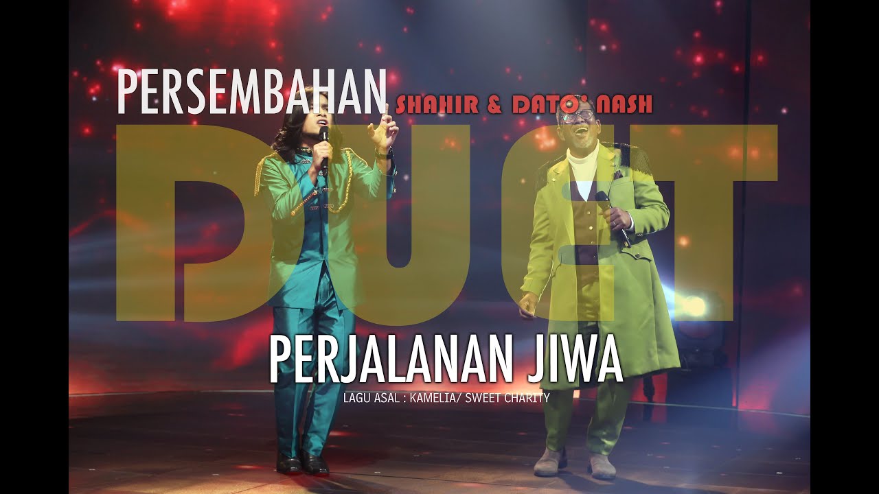 SHAHIR & DATO NASH : PERJALANAN JIWA Minggu Akhir Hijrahkan Laguku 2021