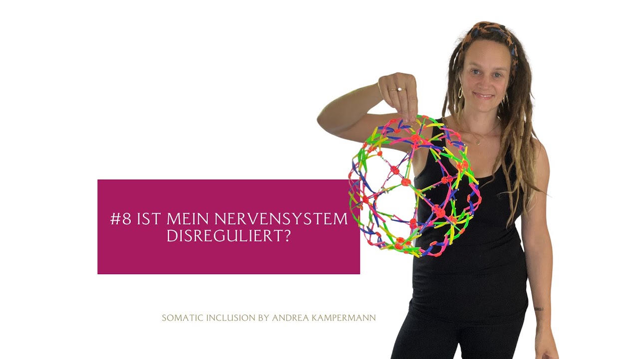 #8 IST MEIN NERVENSYSTEM DISREGULIERT?