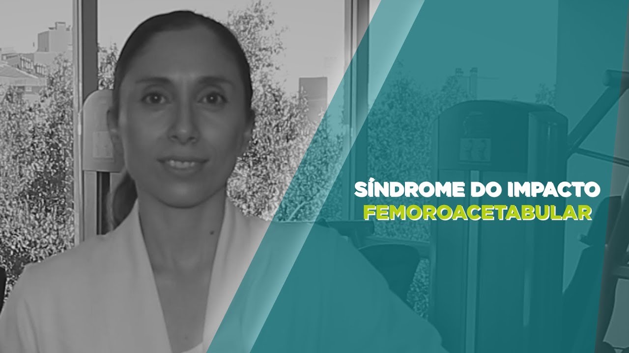 S&iacute;ndrome do Impacto Femoroacetabular