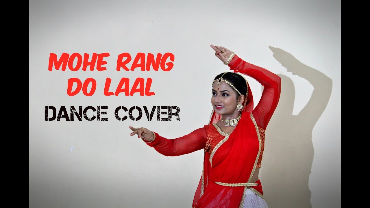 Mohe Rang Do Laal Dance Cover