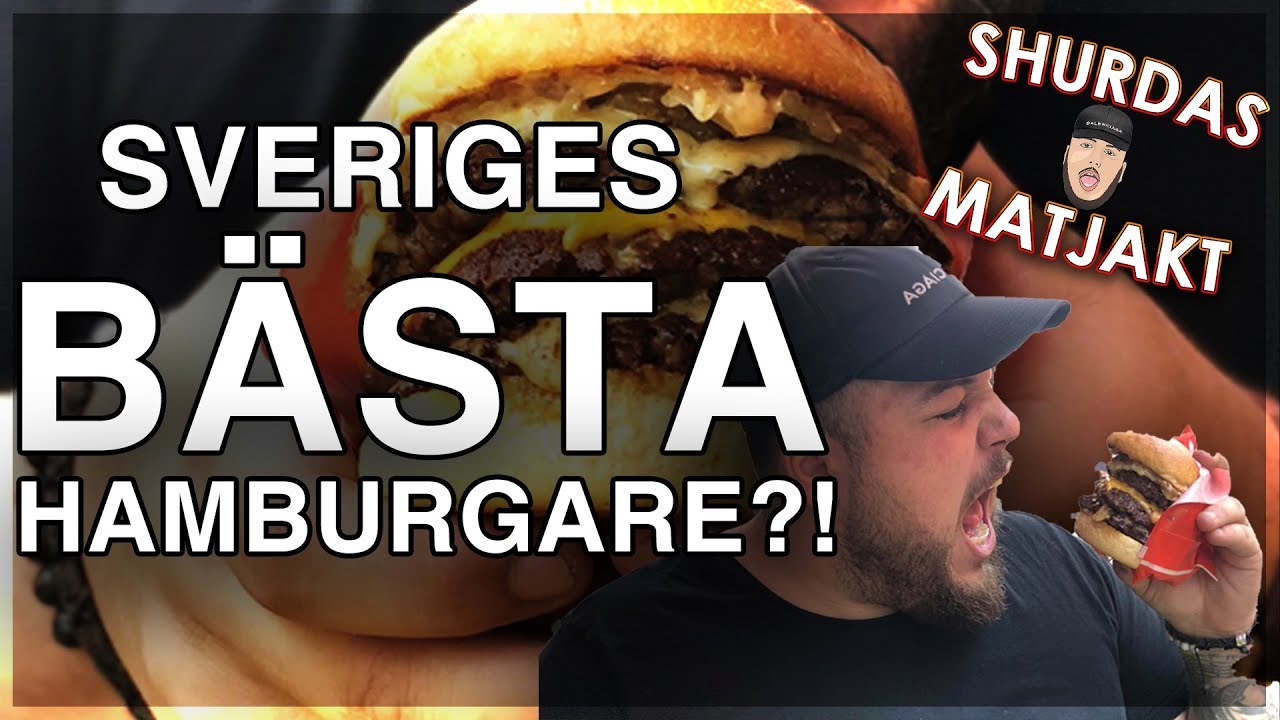 SHURDAS MATJAKT: SVERIGES BÄSTA HAMBURGARE?! *wow*