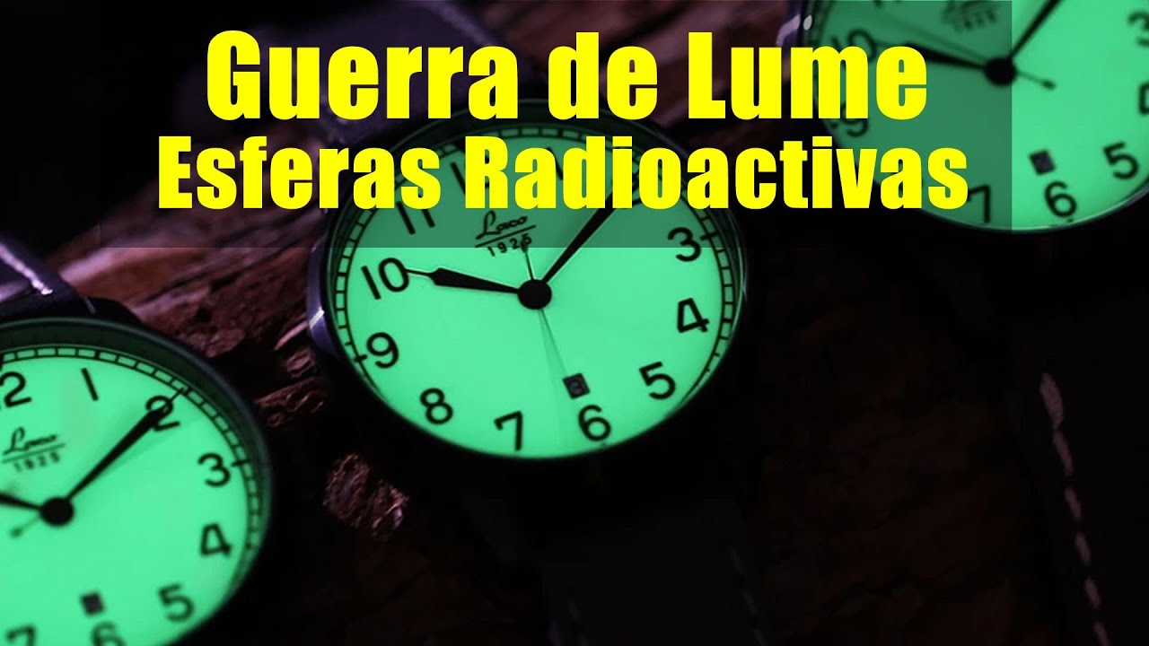 GUERRA DE LUME (3): Full-lume. Relojes con esfera 
