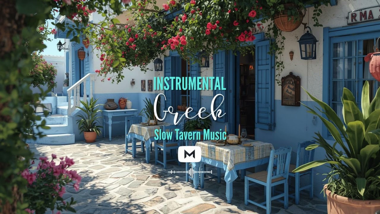 💙 Instrumental Greek Slow Tavern Music &ndash; 23 Nostalgic Melodies from the Aegean Nights💙