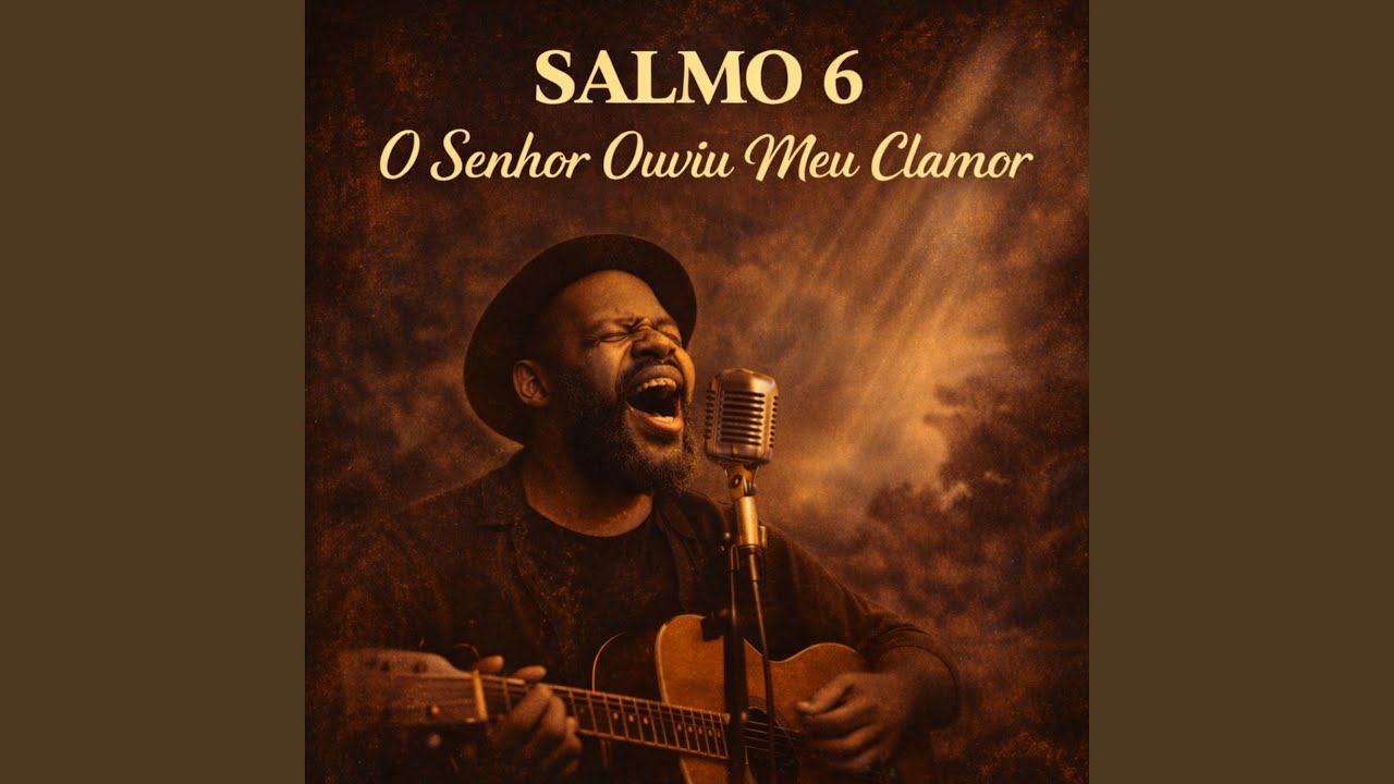 Salmo 6 — O Senhor Ouviu Meu Clamor