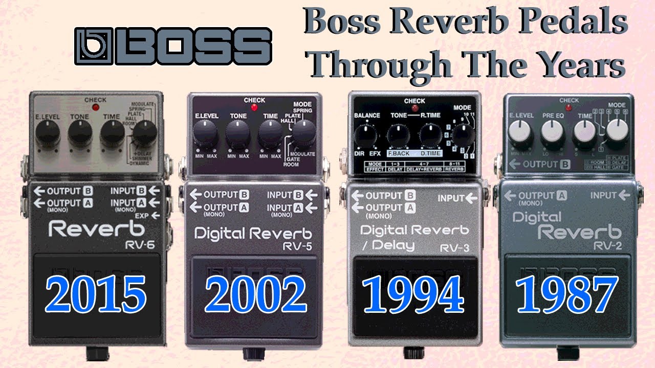 Boss Reverb Pedals Through The Years (RV-2, RV-3, RV-5, RV-6)