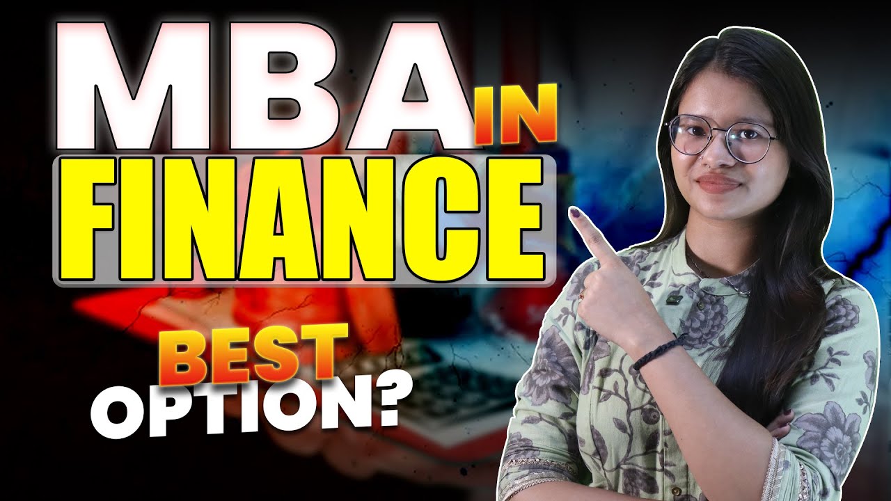 MBA in Finance Explained | Career Scope, Salary, Subjects & Top Colleges 2025