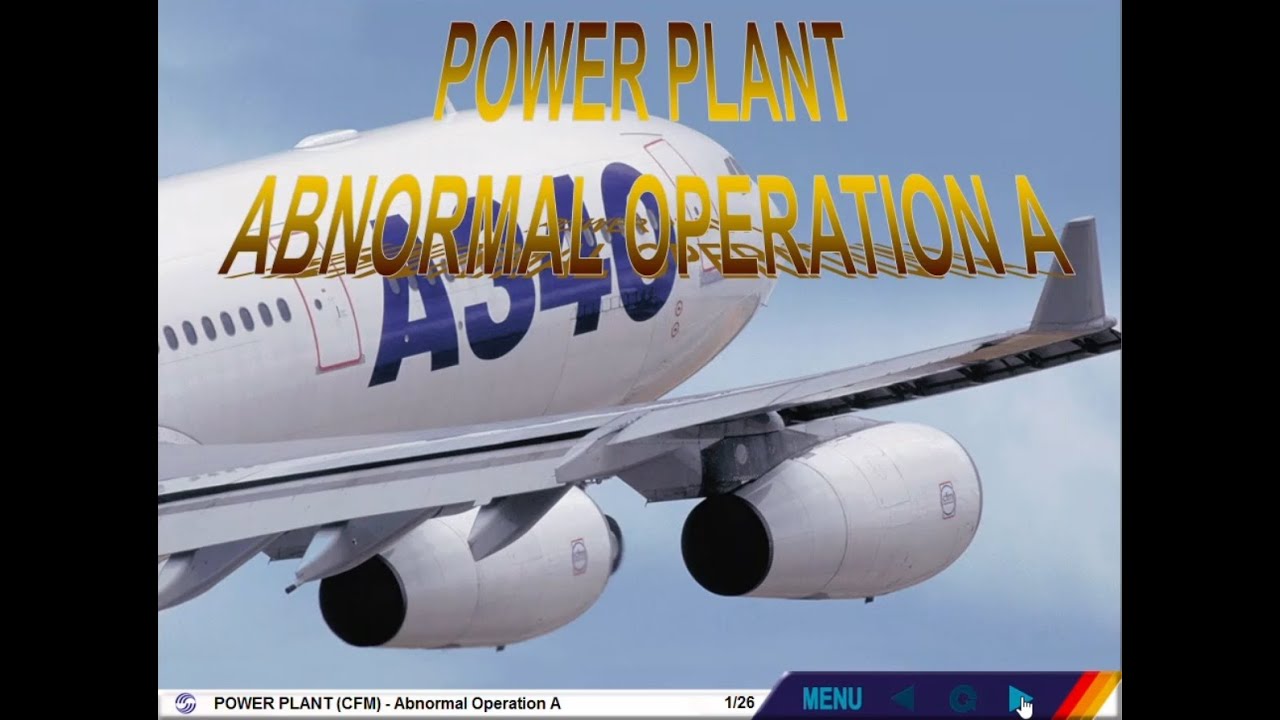 Airbus A340 CBT -24.5: POWER PLANT (CFM) - Abnormal Operation A