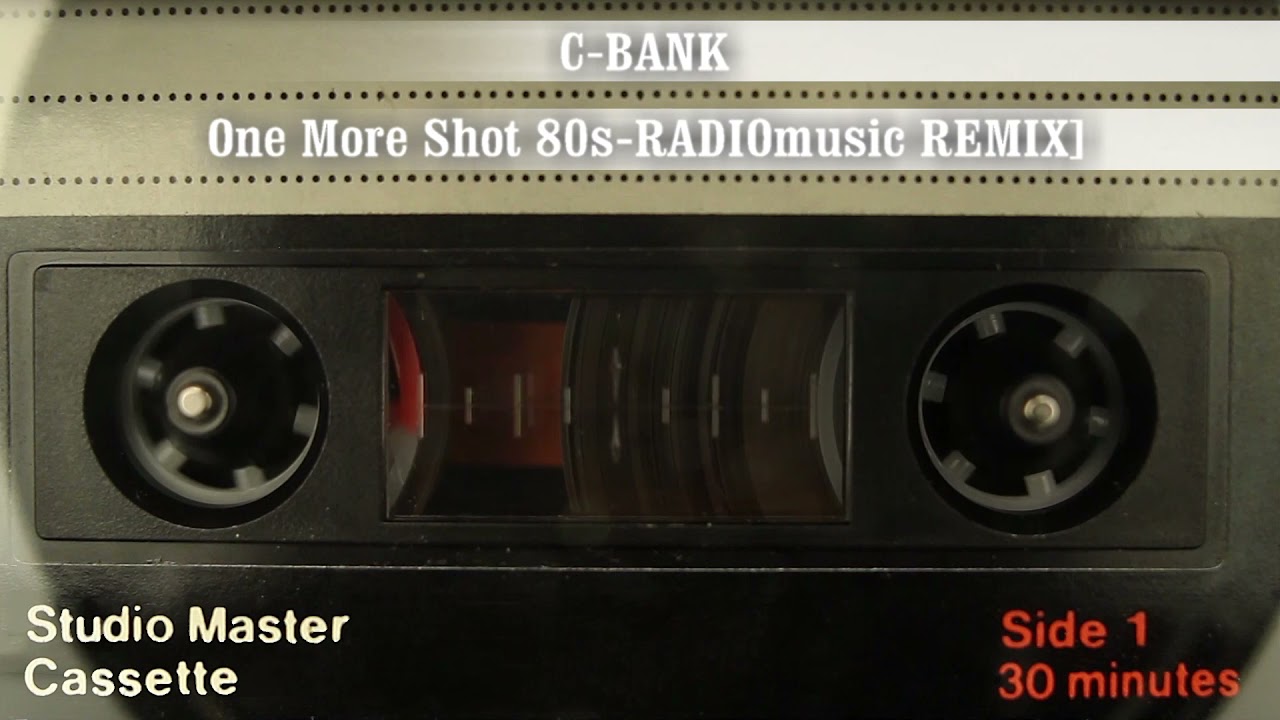 C-Bank - One More Shot [80s-RADIOmusic REMIX] [Dolby 5.1 Sound]