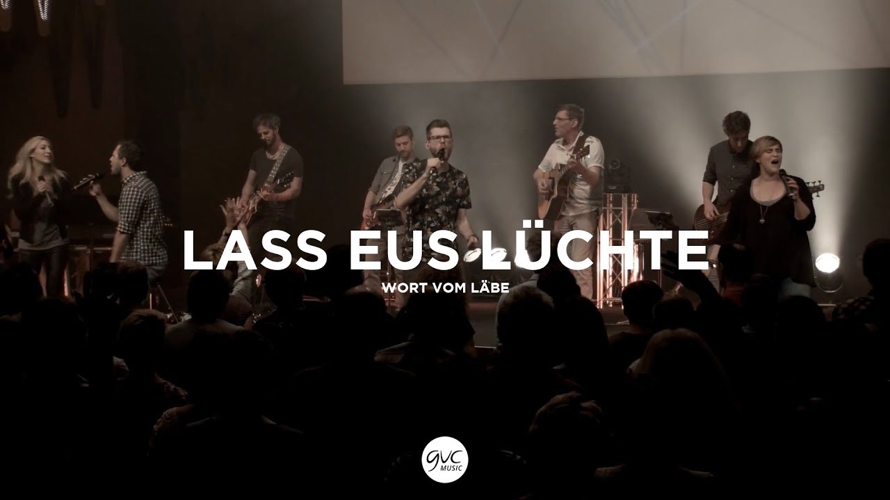 Lass eus lüchte | Wort vom Läbe | GvC Music