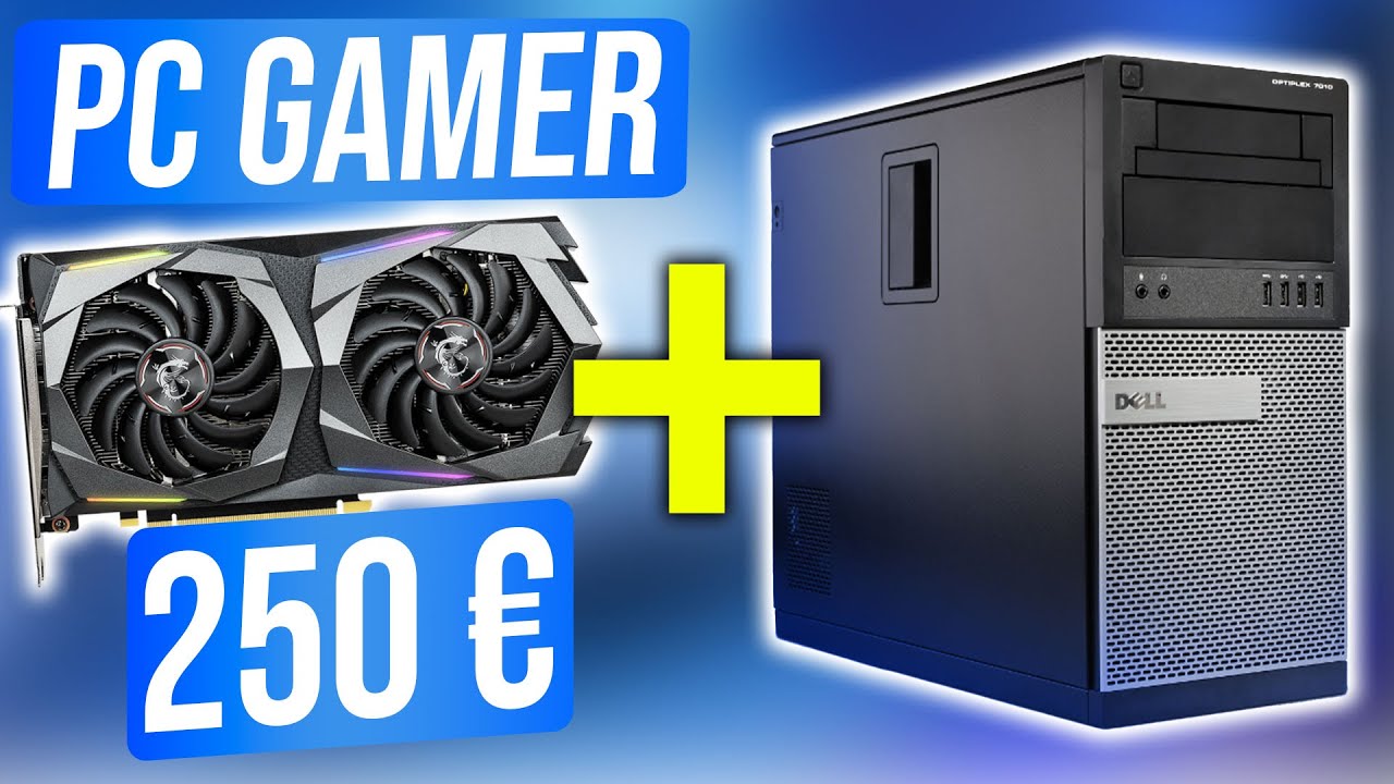 le MEILLEUR PC GAMER a 250 &euro;