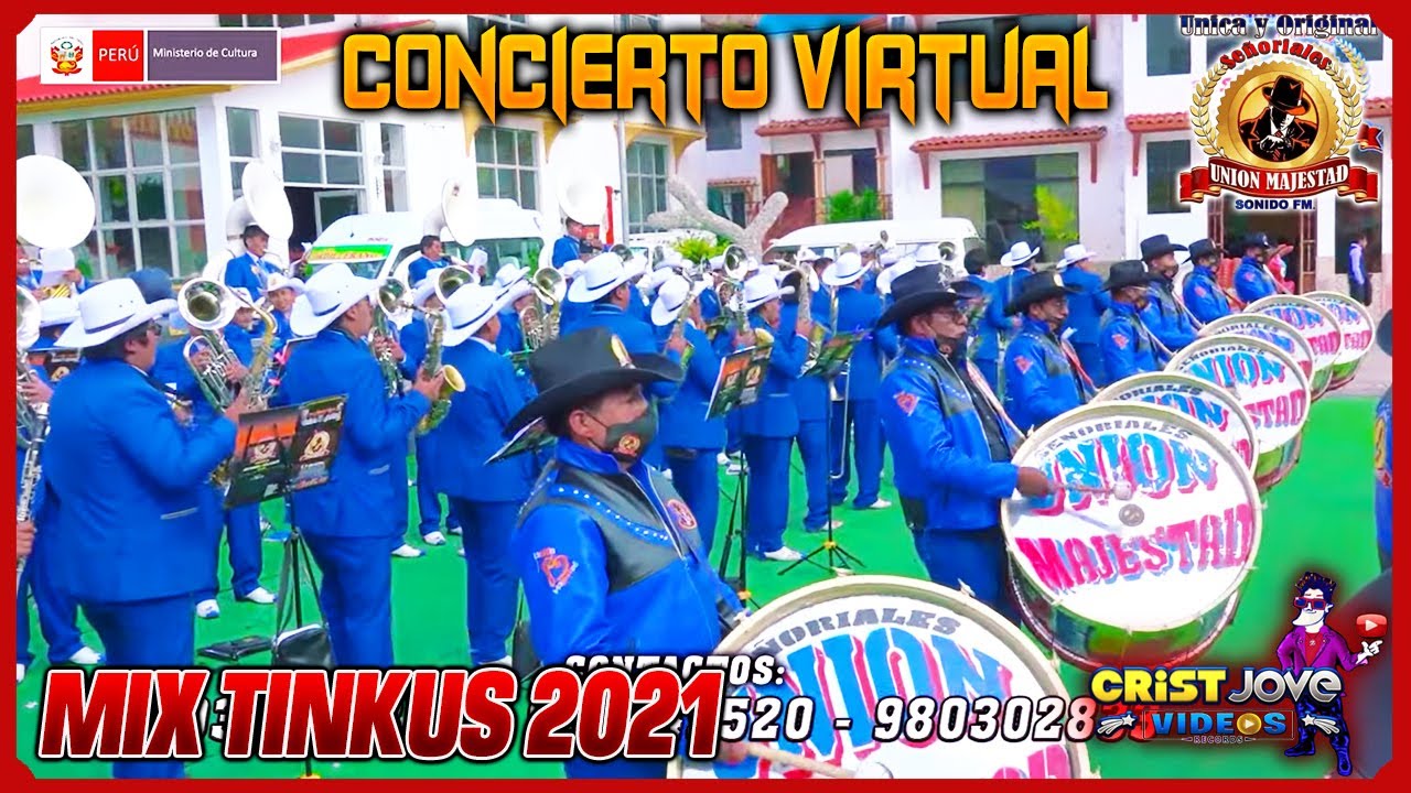 2do GRAN CONCIERTO VIRTUAL ÚNICA Y ORIGINAL SEÑORIALES UNIÓN MAJESTAD SONIDO FM -.- │MIX TINKUS│