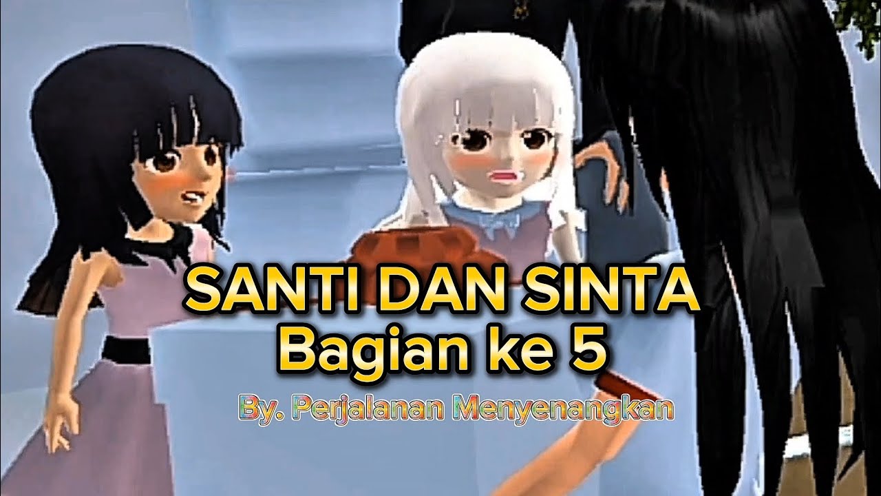 SANTI DAN SINTA BAGIAN KE 5 #perjalananmenyenangkan #sakuraschoolsimulator #sakura 