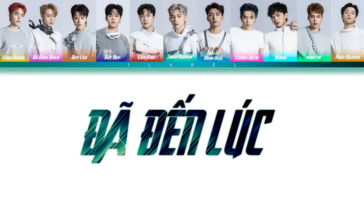 ĐÃ ĐẾN LÚC (Color Coded Lyrics) -TÂN BINH TOÀN NĂNG 2025 | 11 Tân Binh Toàn Năng