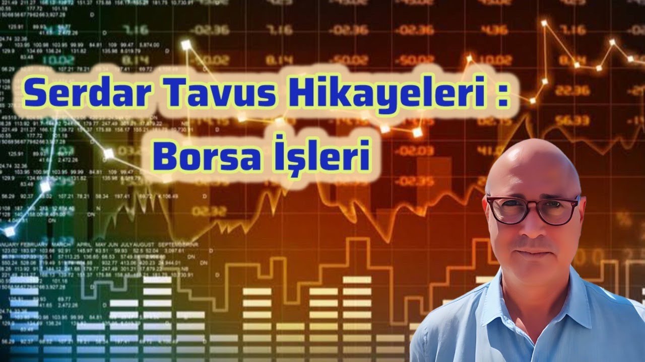 СЕРДАР ТАВУС РАССКАЗЫВАЕТ: БИРЖЕВЫЕ ДЕЛА 📈