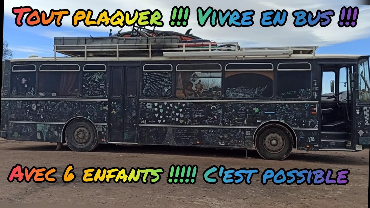 TOUT PLAQUER !!!!!! 🤪 POUR VIVRE SUR LES ROUTES AVEC 6 ENFANTS !!!!!! 🤟 C'EST POSSIBLE !!!!!!