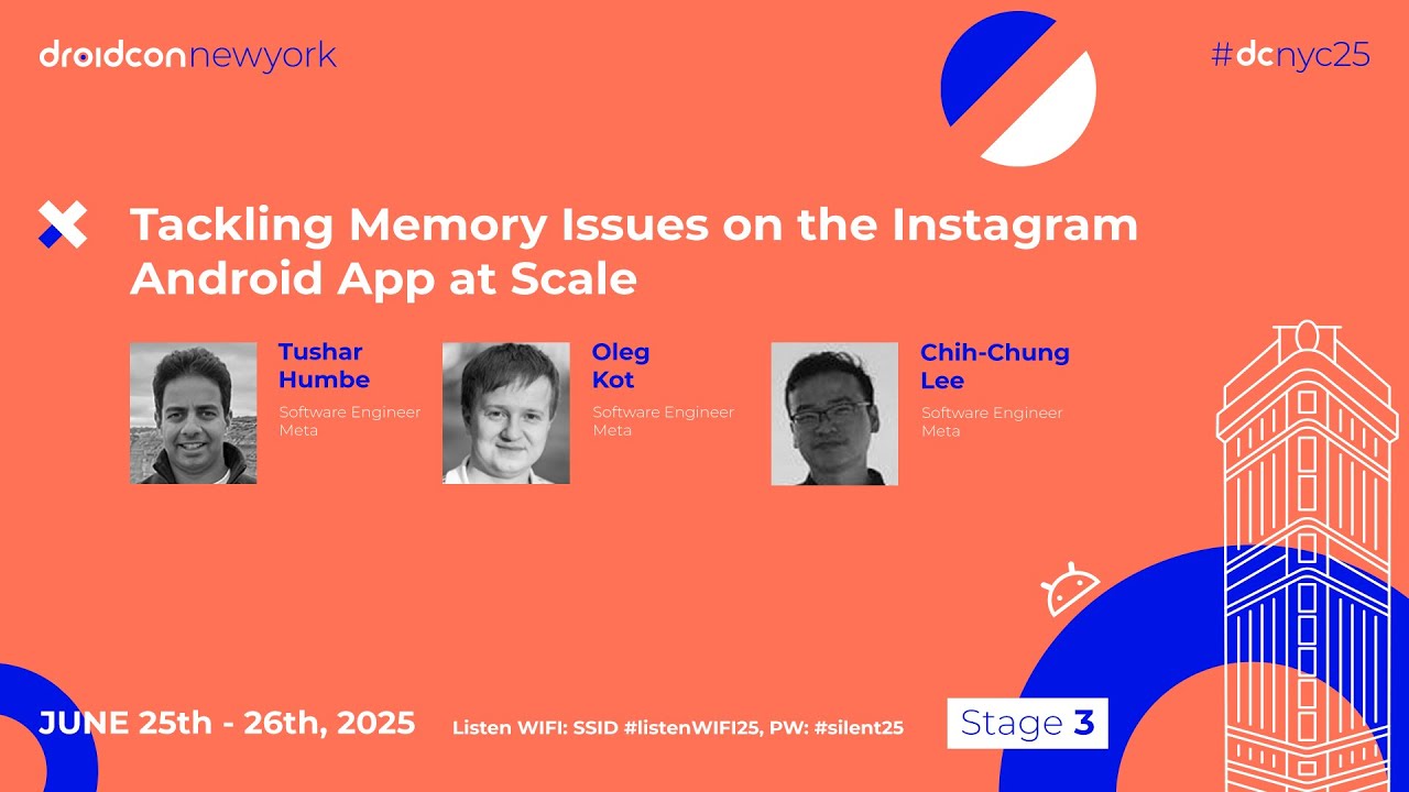 Tackling Memory Issues on the Instagram Android App - Tushar, Oleg & Lee  | droidcon New York 2025