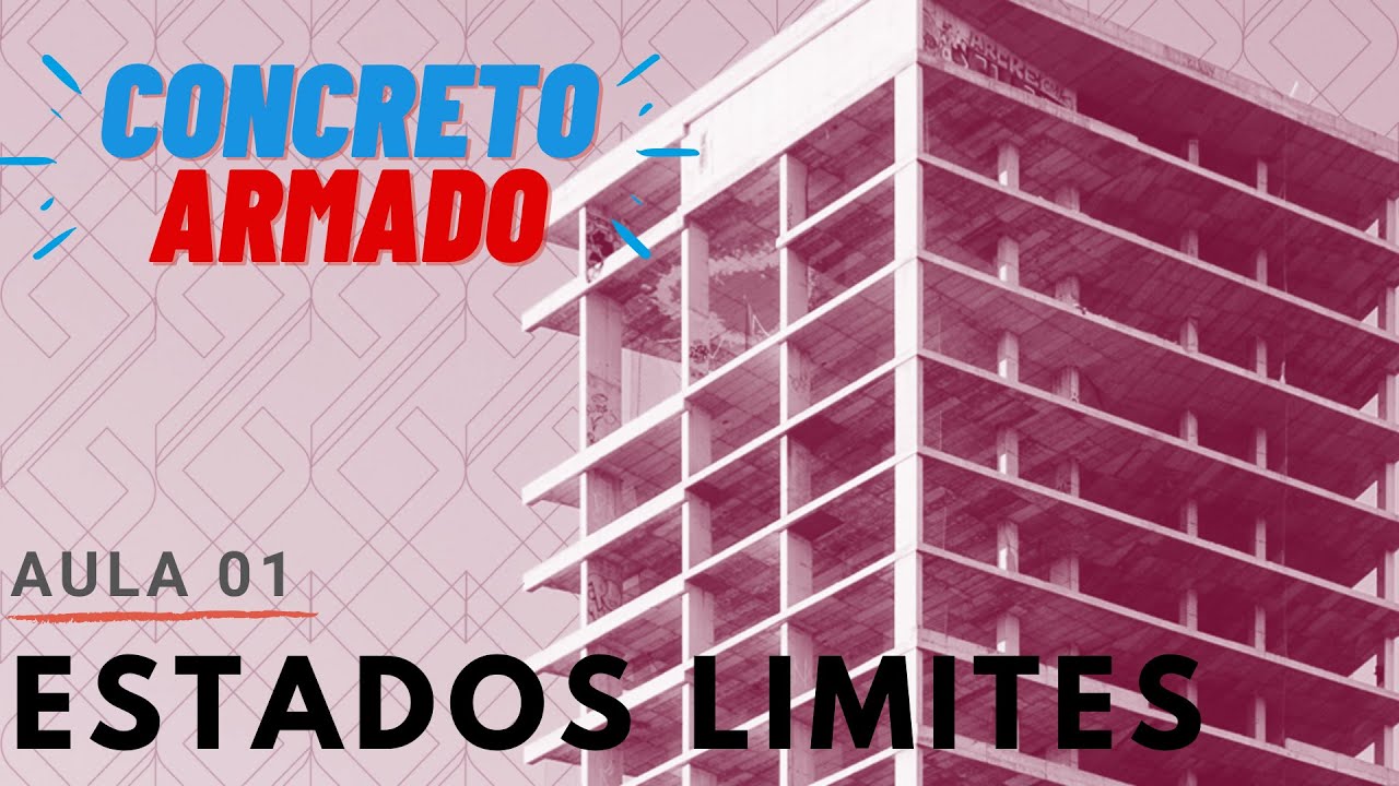 Aula 01 - Estruturas de Concreto | Escola para Calculistas