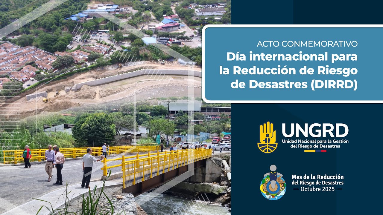 Conmemoraci&oacute;n del D&iacute;a Internacional para la Reducci&oacute;n del Riesgo de Desastres  - DIRRD