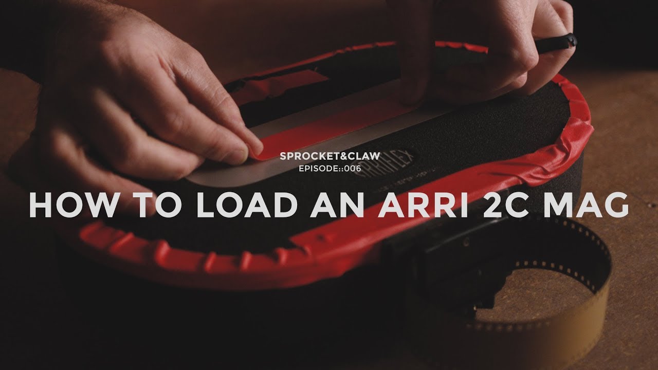 How to Load an Arri 2C Film Magazine - Sprocket&Claw - Ep 006