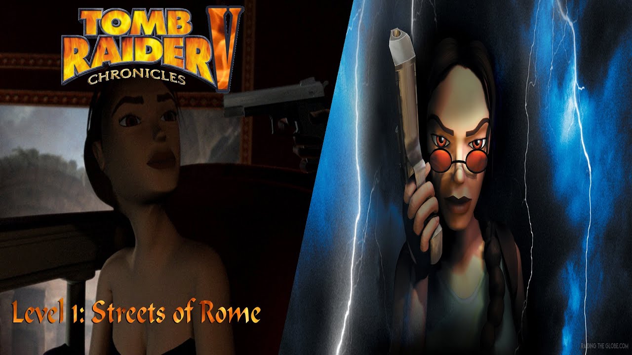 Tomb Raider 5: Chronicles-Level 1: Streets of Rome