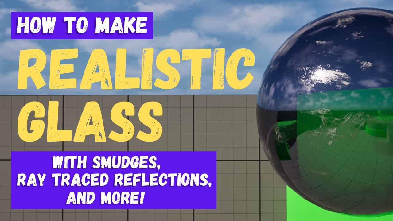 How To Make Realistic Glass - Unreal Engine 5 Material Tutorial