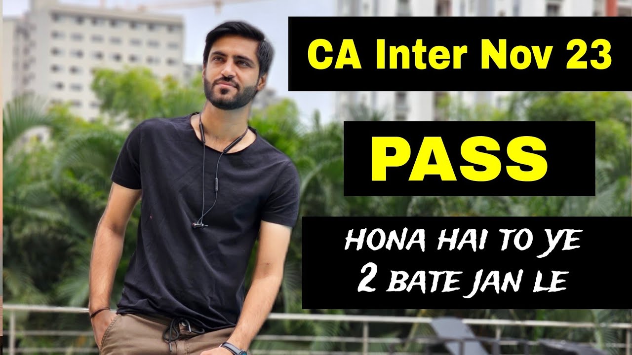 How to PASS CA Inter Nov 23 EXAM ?