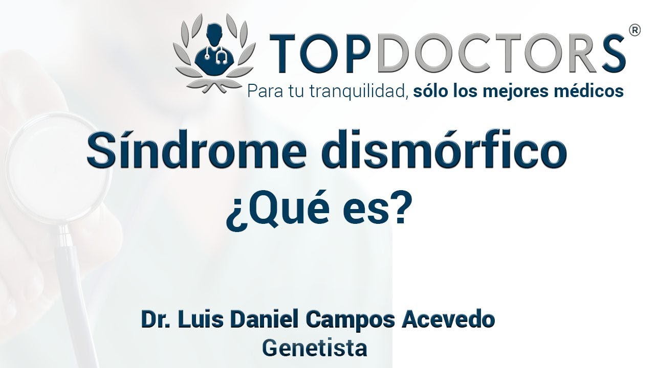 Síndrome dismórfico ¿Qué es y cuáles son las causas?